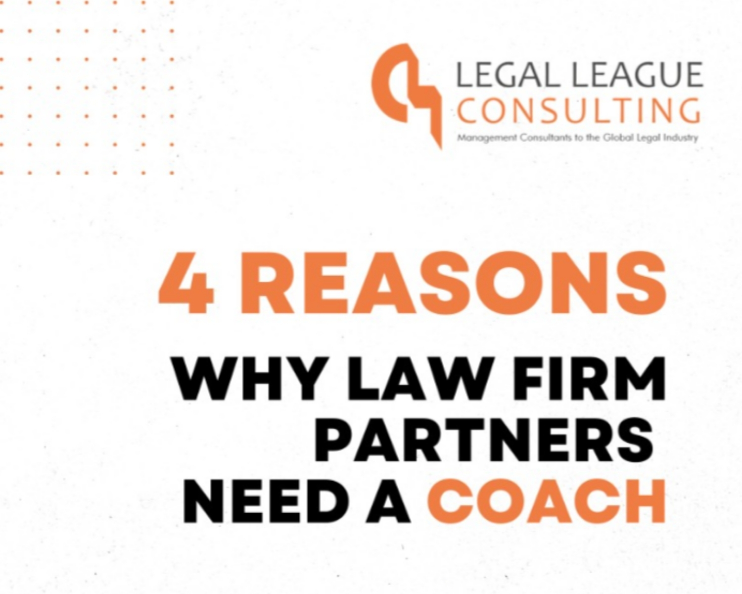 4 Reason why Law Firm Partenrs need a Coach