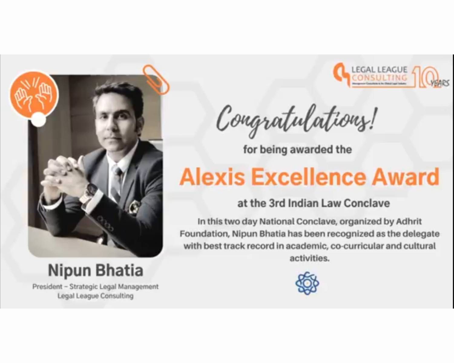 Mr. Nipun Bhatia wins the Alexis Excellence Award at the 3rd Annual Indian Law Conclave organized by the Adhrit Foundation.