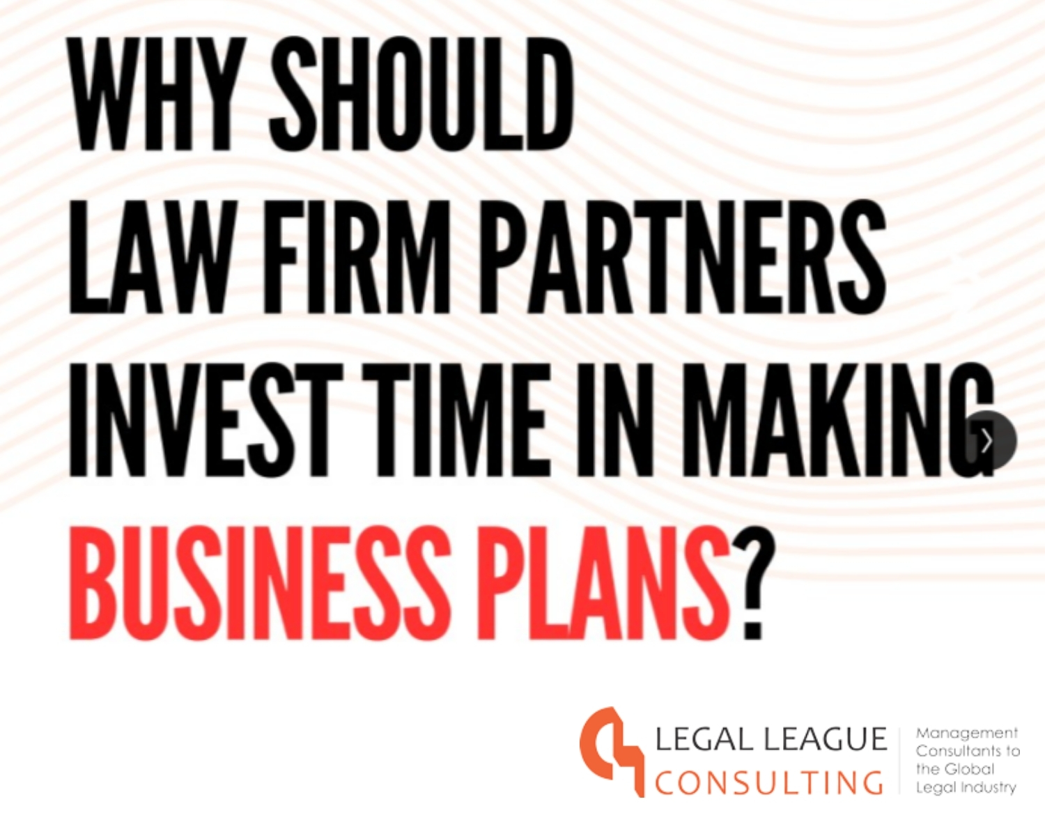 Why Should Law Firm Partners Invest time in making business plan